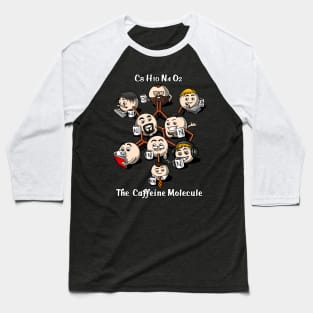 Chemistry Caffeine Molecule Baseball T-Shirt